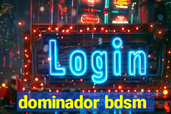 dominador bdsm